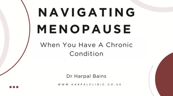 Navigating Menopause When You Have A Chronic Condition